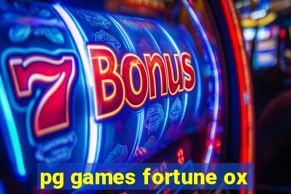 pg games fortune ox